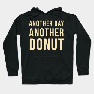 Another day another donut Hoodie